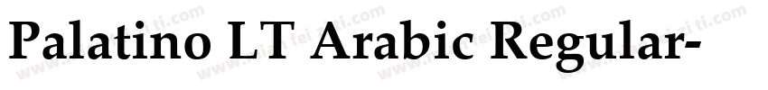 Palatino LT Arabic Regular字体转换